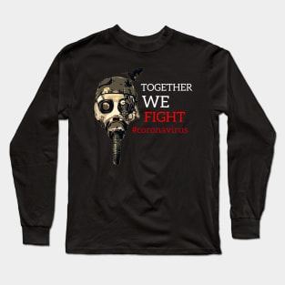Together we fight corona Long Sleeve T-Shirt